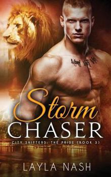 Storm Chaser - Book #3 of the City Shifters: the Pride