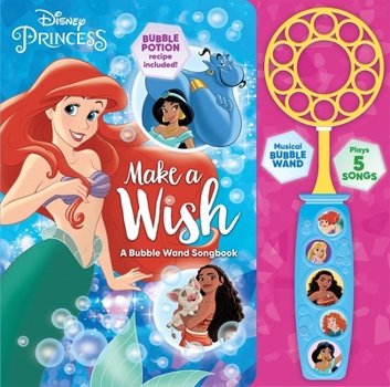 Board book Disney Princess: Make a Wish a Bubble Wand Songbook [With Battery] Book