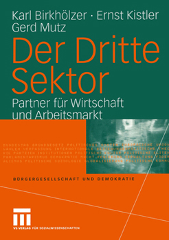 Paperback Der Dritte Sektor: Partner Für Wirtschaft Und Arbeitsmarkt [German] Book