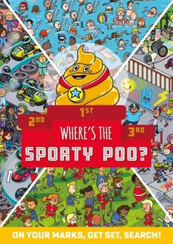 Paperback Where's the Sporty Poo?: On your marks, get set, search! (Where's the Poo...?) Book