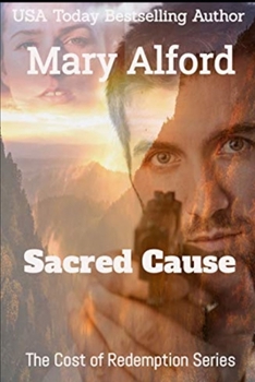Sacred Cause - Book #2 of the Cost of Redemption