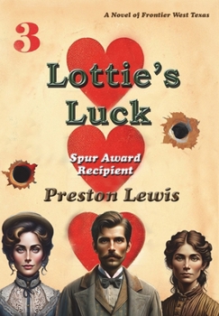 Hardcover Lottie's Luck: A Novel of Frontier West Texas Book