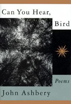 Hardcover Can You Hear, Bird: Poems Book