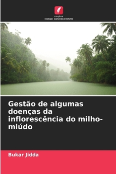 Gestão de algumas doenças da inflorescência do milho-miúdo