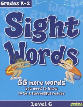 Paperback Sight Words, Level C: 55 More Words You Need to Know to Be a Successful Reader Book