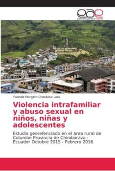 Paperback Violencia intrafamiliar y abuso sexual en niños, niñas y adolescentes [Spanish] Book