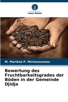 Paperback Bewertung des Fruchtbarkeitsgrades der Böden in der Gemeinde Djidja [German] Book