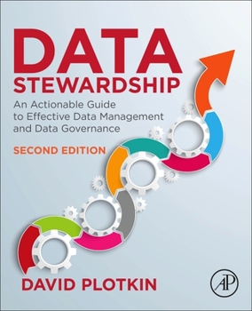Paperback Data Stewardship: An Actionable Guide to Effective Data Management and Data Governance Book