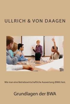 Paperback Wie man eine Betriebswirtschaftliche Auswertung (BWA) liest. [German] Book