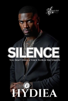 Paperback Silence: You Don't Need a Voice to Run the Streets Book