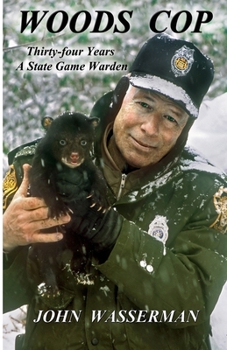 Paperback Woods Cop: Thirty-four Years A State Game Warden Book