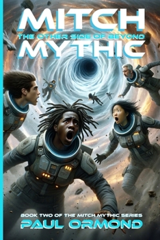 Paperback Mitch Mythic Book Two: The Other Side of Beyond Book