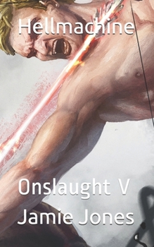 Hellmachine: Onslaught V