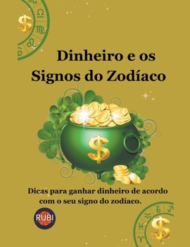 Paperback Dinheiro e os Signos do Zodíaco [Portuguese] Book