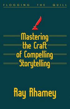 Paperback Mastering the Craft of Compelling Storytelling Book