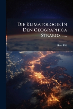 Paperback Die Klimatologie In Den Geographica Strabos ...... [German] Book