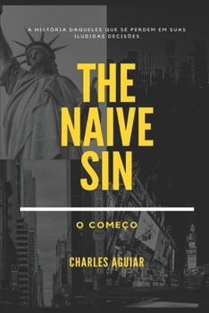Paperback The Naive Sin: O Começo [Portuguese] Book