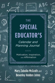 Paperback The Special Educator's Calendar and Planning Journal: Motivation, Inspiration, and Affirmation Book