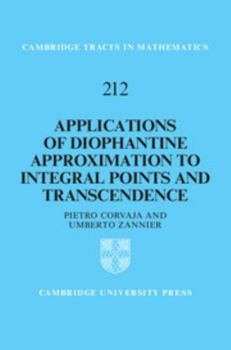 Hardcover Applications of Diophantine Approximation to Integral Points and Transcendence Book
