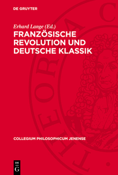 Französische Revolution Und Deutsche Klassik: Beiträge Zum 200. Jahrestag