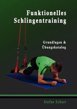 Paperback Funktionelles Schlingentraining: Grundlagen & Übungskatalog [German] Book