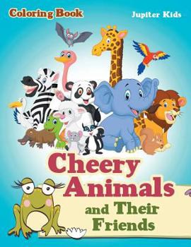 Paperback Cheery Animals and Their Friends Coloring Book