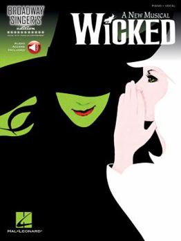 Paperback Wicked, Broadway Singer's Edition [With CD (Audio)] Book