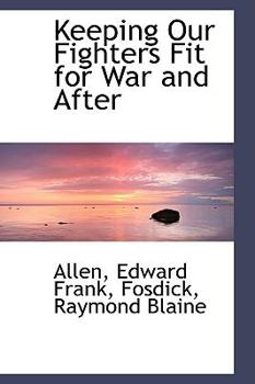 Hardcover Keeping Our Fighters Fit for War and After Book