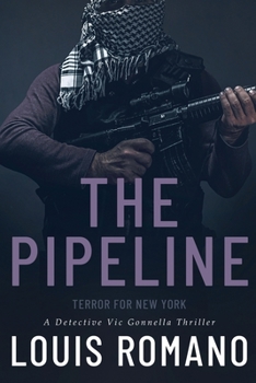 Paperback The Pipeline: Terror for New York Book