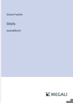 Sibylla: suuraakkosin (Finnish Edition)