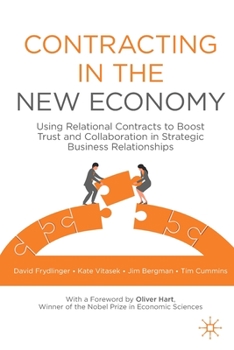 Paperback Contracting in the New Economy: Using Relational Contracts to Boost Trust and Collaboration in Strategic Business Relationships Book