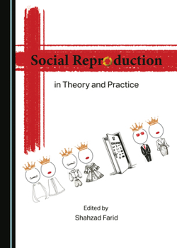 Hardcover Social Reproduction in Theory and Practice Book
