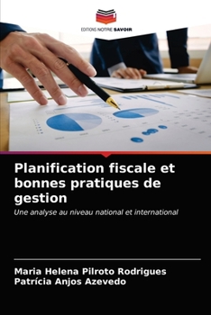 Planification fiscale et bonnes pratiques de gestion: Une analyse au niveau national et international