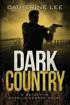 Dark Country - Book #6 of the A Cooper & Quinn Mystery