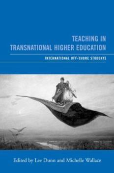 Teaching in Transnational Higher Education: Offshore and International Students: Enhancing Learning for Offshore International Students
