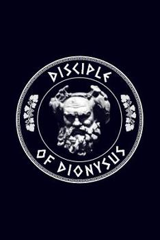 Paperback Disciple of dionysus: 6x9 120-page lined and blank notebook journal notepad scribble book diary workbook for philosophers Book