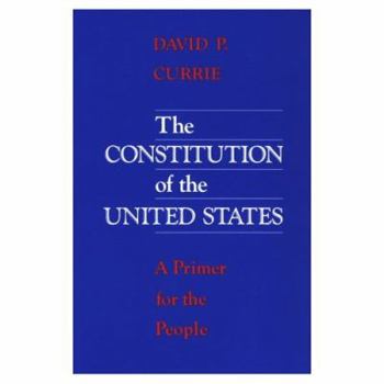 Paperback The Constitution of the United States: A Primer for the People Book