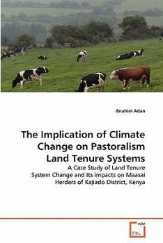 Paperback The Implication of Climate Change on Pastoralism Land Tenure Systems Book