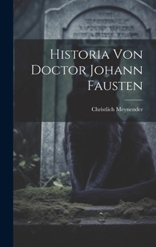 Hardcover Historia Von Doctor Johann Fausten [German] Book