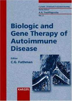 Hardcover Biologic and Gene Therapy of Autoimmune Disease (CURRENT DIRECTIONS IN AUTOIMMUNITY) Book