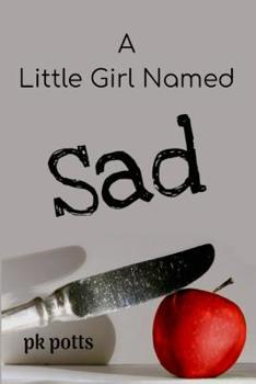 Paperback A Little Girl Named Sad Book