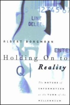 Paperback Holding on to Reality: The Nature of Information at the Turn of the Millennium Book