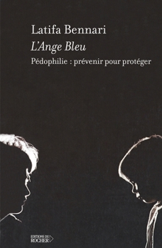 Paperback L'Ange bleu: Pédophilie: prévenir pour protéger [French] Book