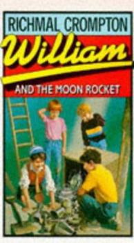 William and the Moon Rocket - Book #29 of the Just William
