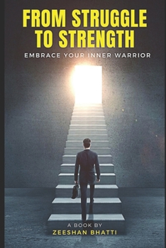 Paperback From Struggle To Strength: Embrace Your Inner Warrior Book