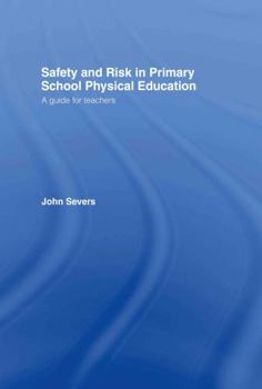 Hardcover Safety and Risk in Primary School Physical Education Book
