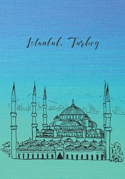 Istanbul, Turkey: 7x10 Travel Journal