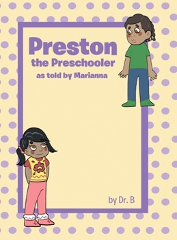 Hardcover Preston The Preschooler As Told By Marianna Book