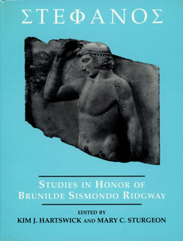 Hardcover Stephanos: Studies in Honor of Brunilde Sismondo Ridgway (University Museum Monograph, 100) Book