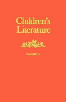 Children's Literature: Volume 11 - Book  of the Annual of The Modern Language Association Division on Children's Literature and The Children's Literature Association